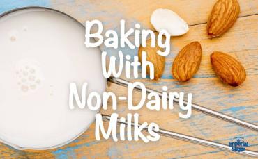 Baking with Non-Dairy and Alternative Milks Imperial 