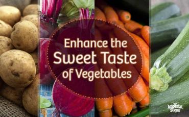 Enhance the Sweet Taste of Vegetables 