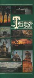Texas Recipes from Texas Places Vol. III